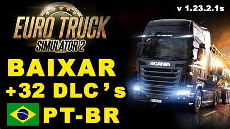 EURO TRUCK SIMULATOR 2 BAIXAR TODAS DLC s EM PORTUGUÊS NOVA