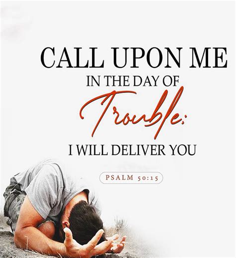 The Living... — Psalm 50:15 (NKJV) - Call upon Me in the day of...