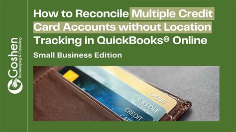 How To Reconcile Multiple Credit Cards Without Location Tracking In