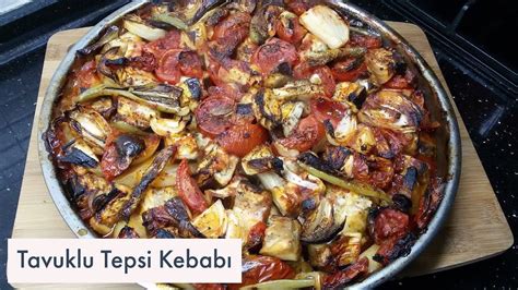 Tavuklu Tepsi Kebabı Tarifi Naciye Kesici Yemek Tarifleri