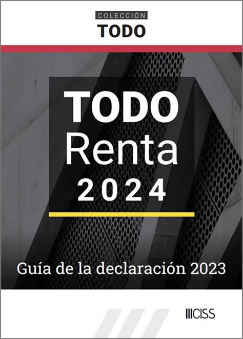 Todo Renta 2024 Guía De La Declaración 2023