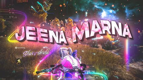 Jeena Marna Bgmi Velocity Montage Pubg Montage Edited For