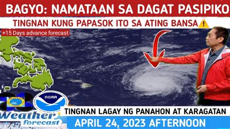 BAGYO NAMATAAN SA DAGAT PASIPIKO⚠️PAPASOK SA ATIN? TINGNAN⚠️WEATHER ...