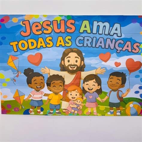 Atividades Jesus Ama As Crianças - Painel “Jesus Ama Todas as Crianças” – Atividades que Encantam