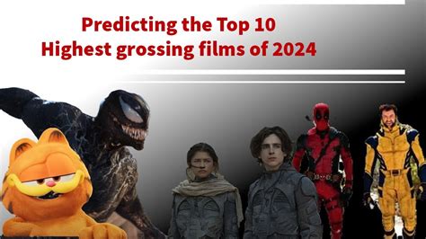 Predicting The Top 10 Worldwide Highest Grossing Films Of 2024 YouTube