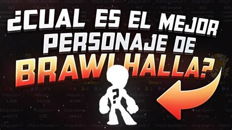 Cual Es El Mejor Personaje De Brawlhalla 2024 DONTRUKO