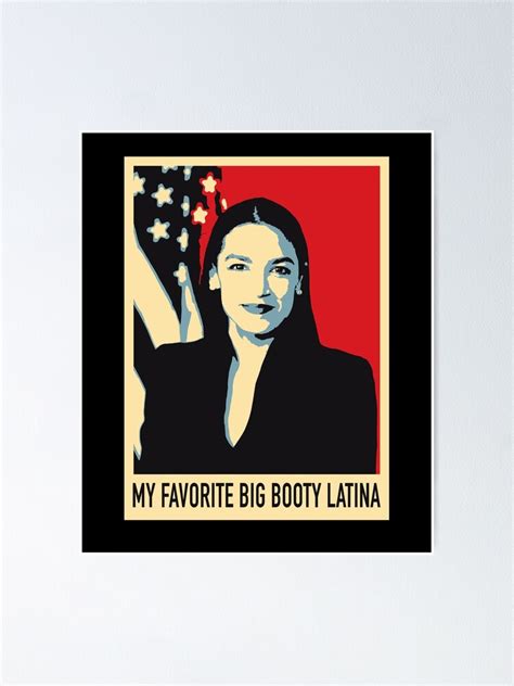 My Favorite Big Booty Latina Poster For Sale By Fungoes Redbubble