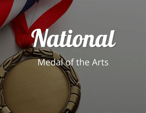 National Medal Of The Arts And Influence Of The National Medal Of Arts