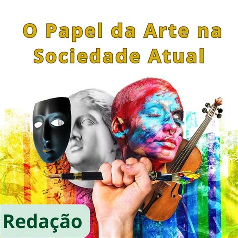 Qual A Importância Da Arte Na Sociedade - 9