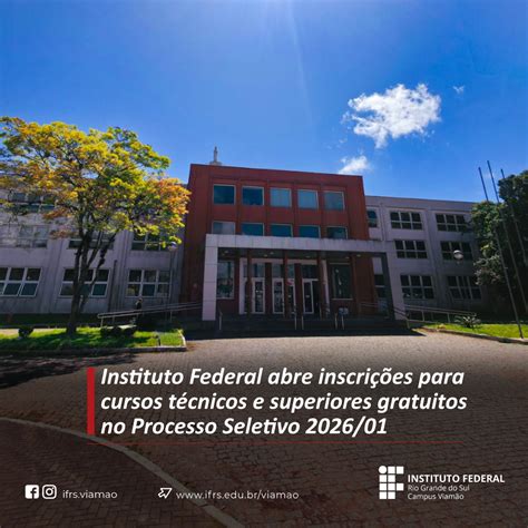 Instituto Federal Processo Seletivo - Instituto Federal abre inscrições para cursos técnicos e superiores ...