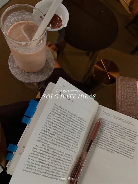 Solo Series Hot Girl Solo Date Ideas Gallery Posted By Ali Lemon8