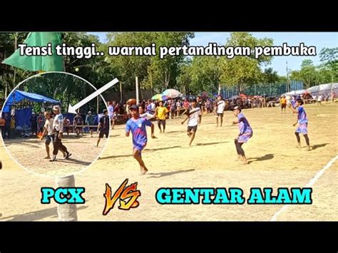 PCX VS GENTAR ALAM Babak 1 Turnamen Naga Perkasa Cup 2024 YouTube