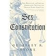 Sex And The Constitution Sex Religion And Law From America S Origins To The Twenty First