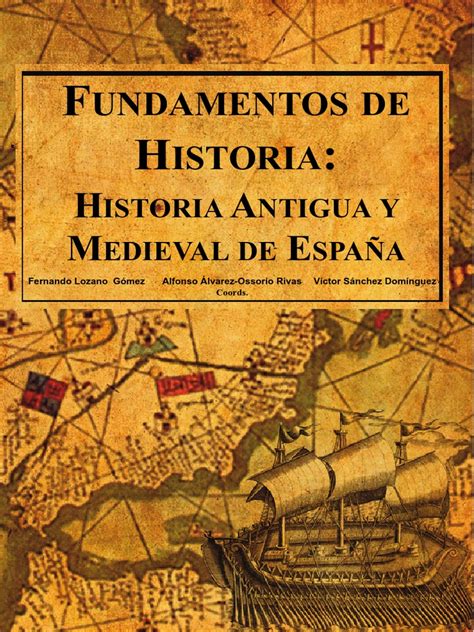Fundamentos De Historia Antigua Y Medieval De España Pdf Edades