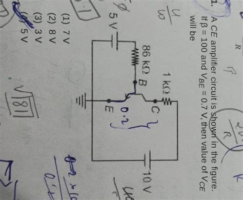 A Ce Amplifier Circuit Is Shown In The Figure If β100 And Vbe 07 V T