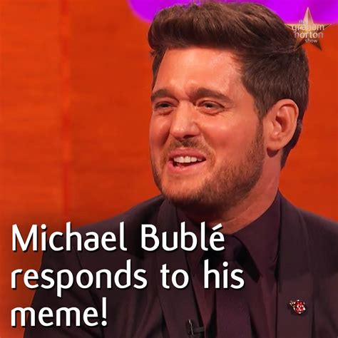Michael Bublé Hates That Cave Meme The Graham Norton Show We Love