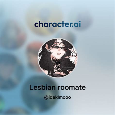 Chat With Lesbian Roomate Character Ai AI Chat ReimaginedYour Words Your World