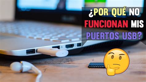 ¿por Qué No Funcionan Mis Puertos Usb En Windows 10 ¿cómo Solucionarlo Youtube