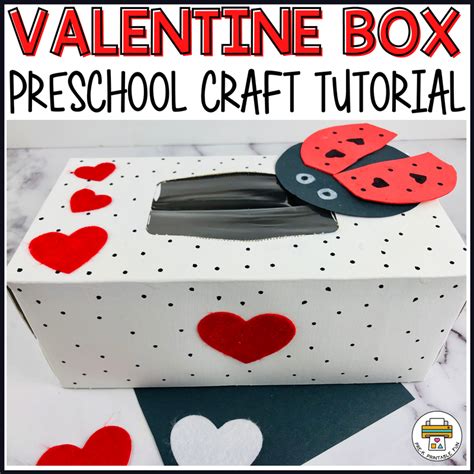 Valentine Mailbox Preschool Craft Tutorial - Pre-K Printable Fun
