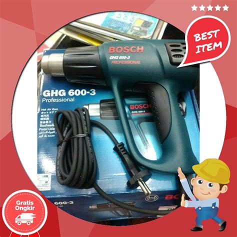 Jual Jual Hot Gan Pemanas Ghg 600 3 Bosch Hot Air Gun Ghg 600 3 Bosch Murah Berkualitas