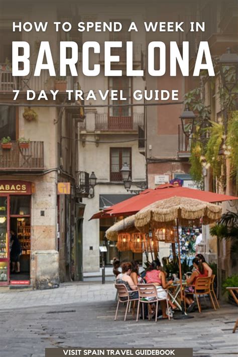 How To Spend A Week In Barcelona 7 Day Itinerary Barcelona Itinerary