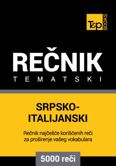 Srpsko Italijanski Tematski Rečnik 5000 Korisnih Reči Andrey