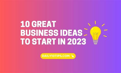 10 Great Business Ideas to Start in 2023 | Daily 10 Tips