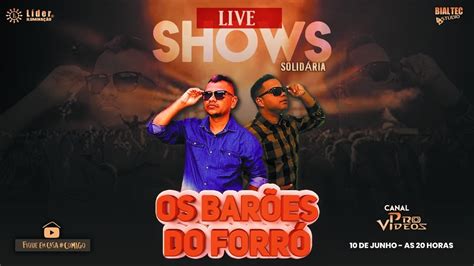 Barões Do Forro - Live OS BARÕES DO FORRÓ Live - YouTube