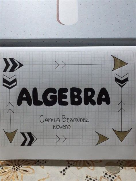 40 Portadas De Álgebra Diseños Bonitos Fáciles Carátulas Dibujos Notes Inspiration