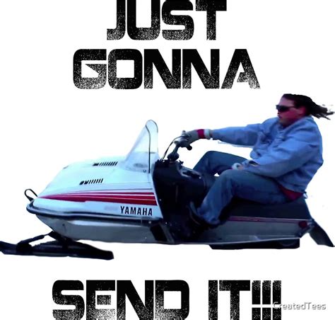 Just Gonna Send It Larry Enticer Meme Tee Shirt Stickers By