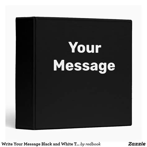 Write Your Message Black And White Text Template 3 Ring Binder Zazzle Messages Writing Binder