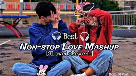 Non Stop Love Mashup Mind Relax Lofi Mashup Romantic Lofi Lofi