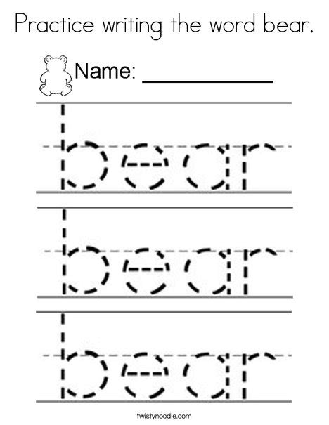 Practice Writing The Word Bear Coloring Page Twisty Noodle