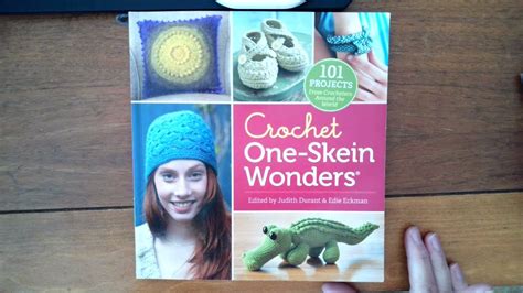 Book Review Crochet One Skein Wonders Crochet Youtube