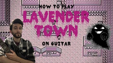 How To Play Lavender Town Pokemon Red Blue Green Yellow On Guitar