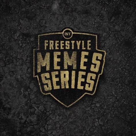 Freestyle Memes Series Fms