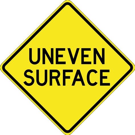 Uneven Surface Sign