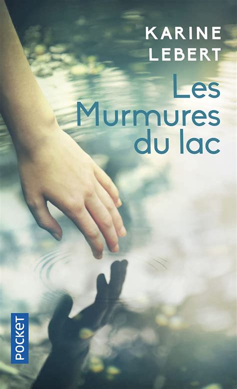 Les Murmures Du Lac Lebert Karine Amazon Fr Livres