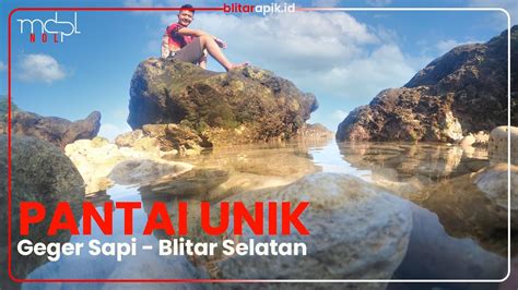 PANTAI UNIK DI Blitar Jawa TImur GEGER SAPI Potensi Wisata Di Blitar