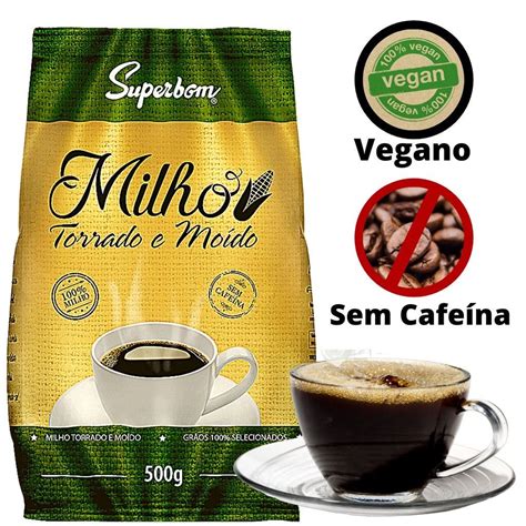 Existe Café Sem Cafeína - Café de Milho Moido Sem Cafeína Super Bom 500g | Shopee Brasil