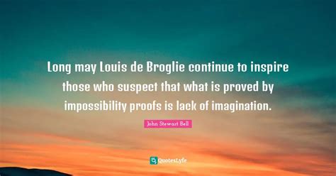 long  louis de broglie continue  inspire   suspect
