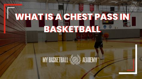 What Is A Chest Pass In Basketball Terminology Explained