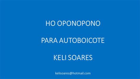 HO OPONOPONO PARA AUTOBOICOTE KELI SOARES YouTube