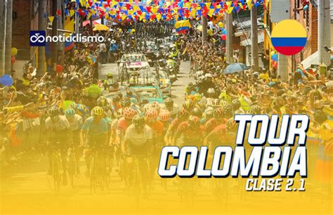 Tour Colombia 2024 Equipos Y Ciclistas Inscritos Noticiclismo