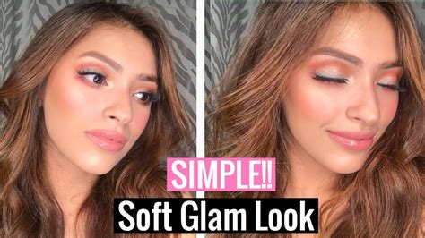 Soft Glam Makeup Look Simple And Beginner Friendly Youtube