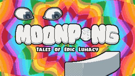 MOONPONG: Tales of Epic Lunacy DLC - Giant Bomb