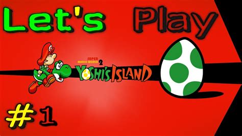 Lets Play Smw2 Yoshis Island Part 1 Youtube