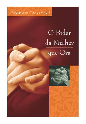 Livro O Poder da Mulher que Ora Mundo Cristão Livros Livraria