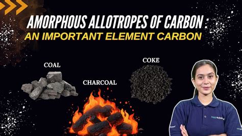 Unravelling The Mysteries Amorphous Allotropes Of Carbon The Amazing