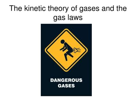 Ppt The Kinetic Theory Of Gases And The Gas Laws Powerpoint Presentation Id1833937